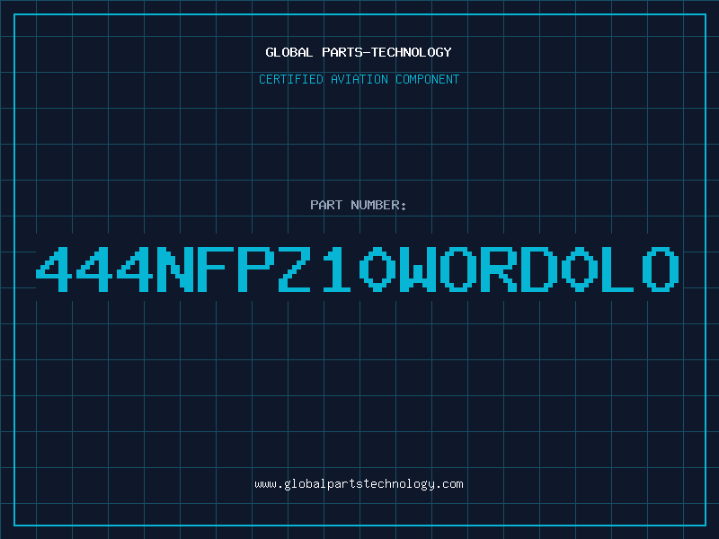Aviation Part 444NFPZ10WORD0LO