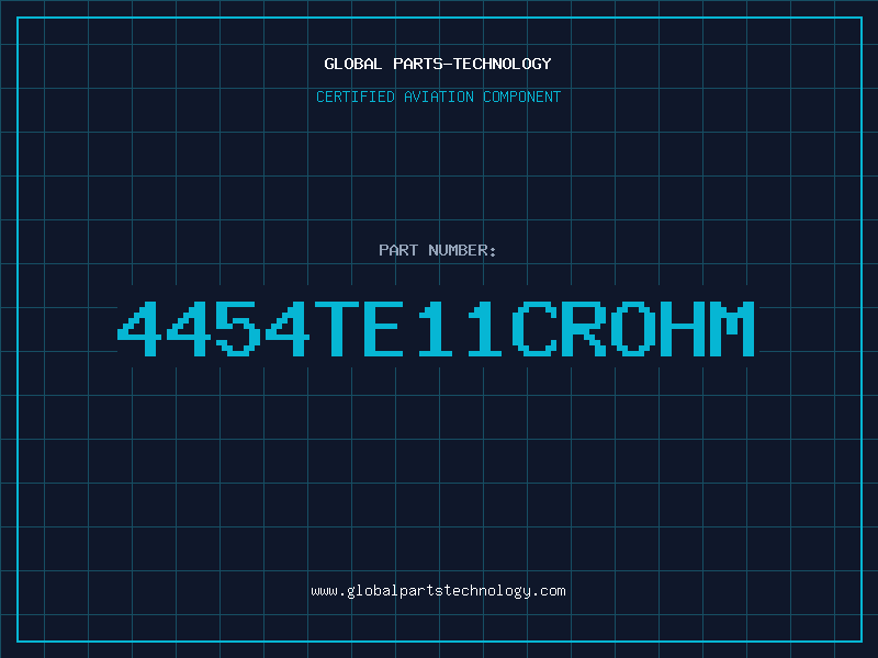 Aviation Part 4454TE11CROHM