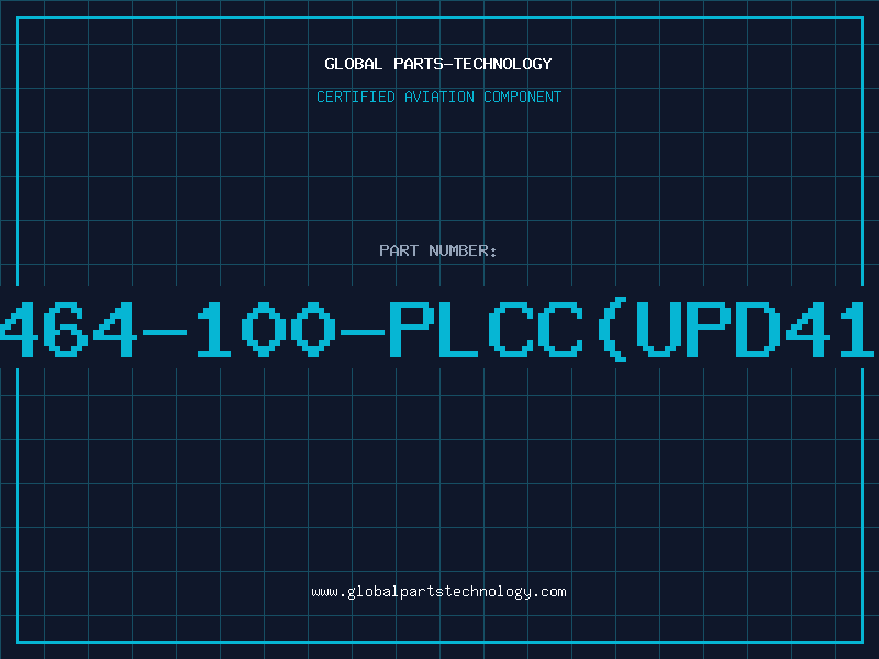 Aviation Part 4464-100-PLCC(UPD414