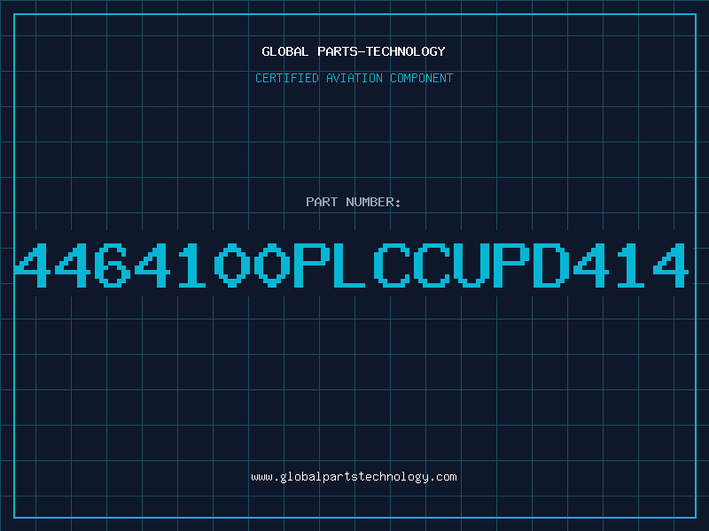 Aviation Part 4464100PLCCUPD414