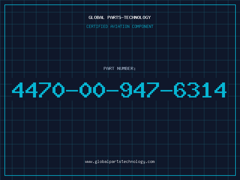 Aviation Part 4470-00-947-6314