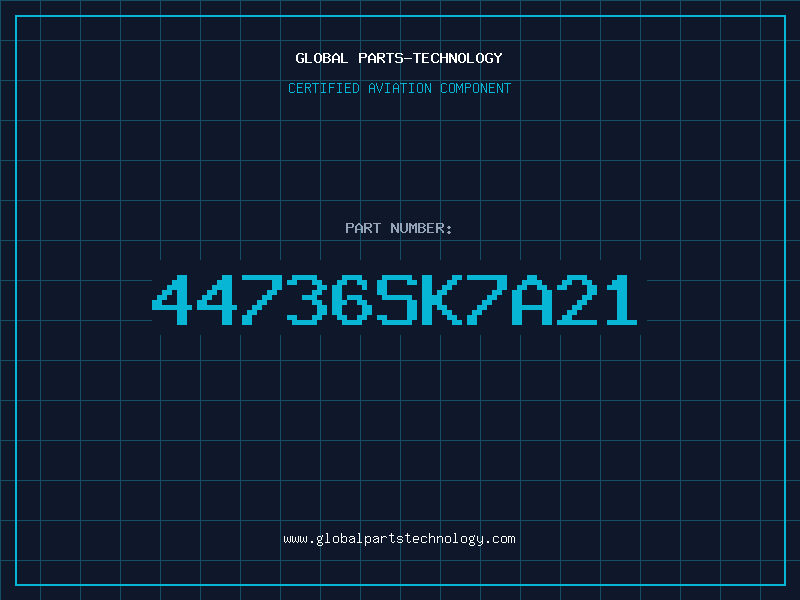 Aviation Part 44736SK7A21