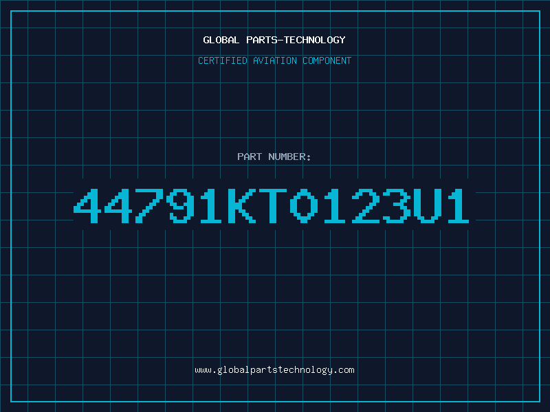 Aviation Part 44791KT0123U1