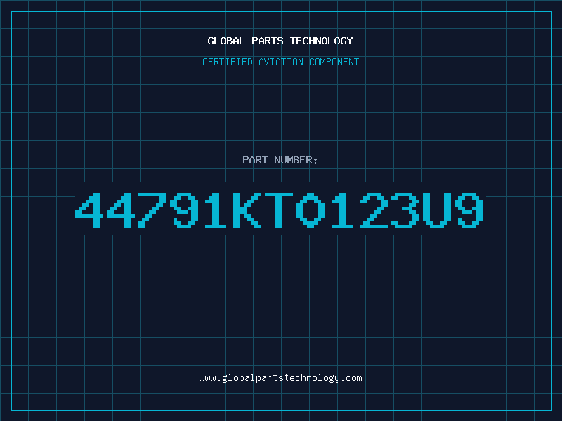 Aviation Part 44791KT0123U9