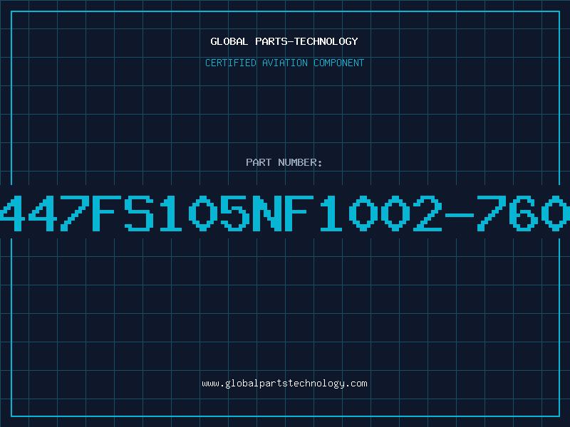 Aviation Part 447FS105NF1002-760
