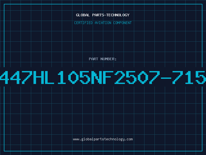 Aviation Part 447HL105NF2507-715