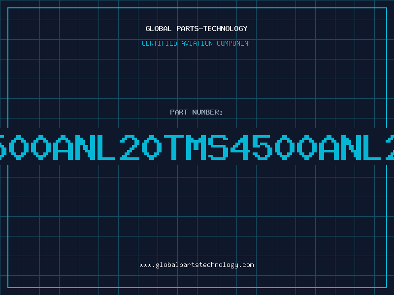 Aviation Part 4500ANL20TMS4500ANL20