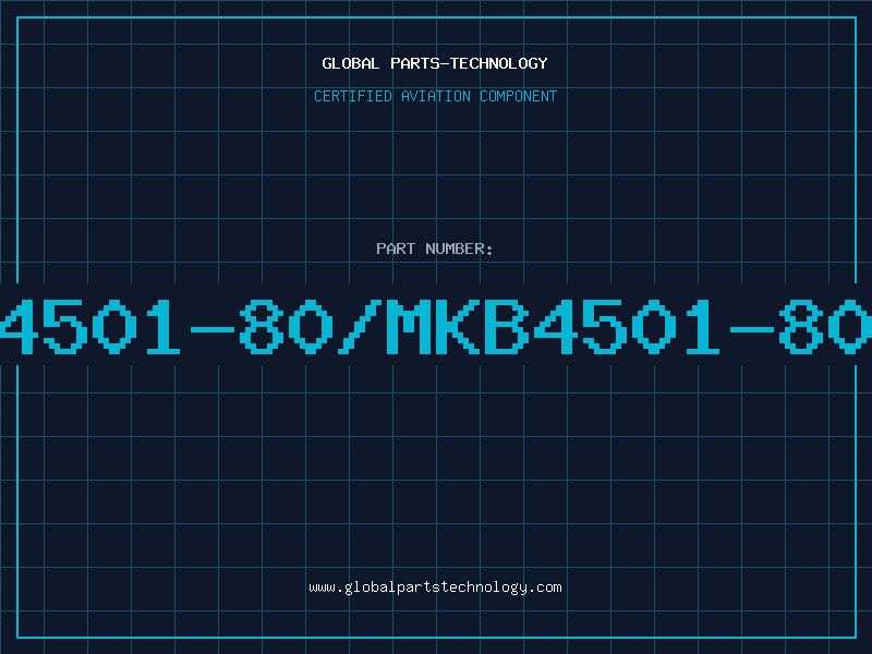 Aviation Part 4501-80/MKB4501-80