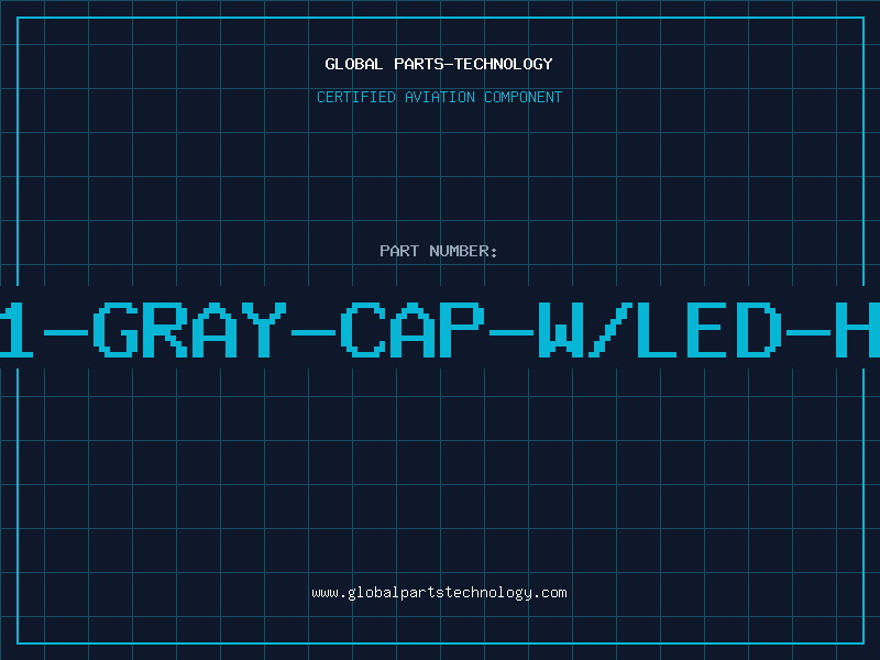 Aviation Part 4511-GRAY-CAP-W/LED-HOLE