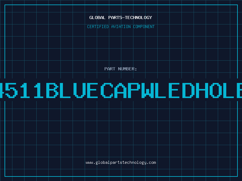 Aviation Part 4511BLUECAPWLEDHOLE