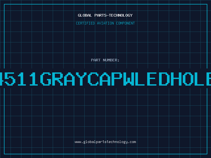 Aviation Part 4511GRAYCAPWLEDHOLE