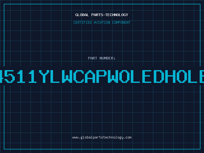Aviation Part 4511YLWCAPWOLEDHOLE
