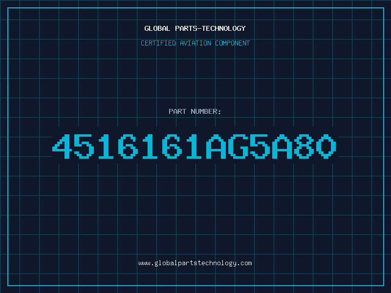 Aviation Part 4516161AG5A80