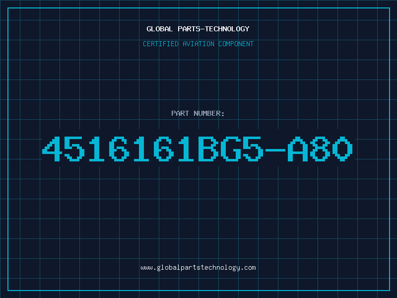 Aviation Part 4516161BG5-A80