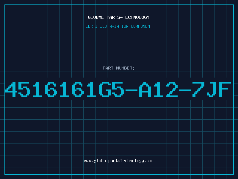 Aviation Part 4516161G5-A12-7JF
