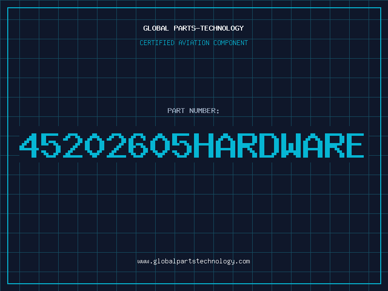 Aviation Part 45202605HARDWARE