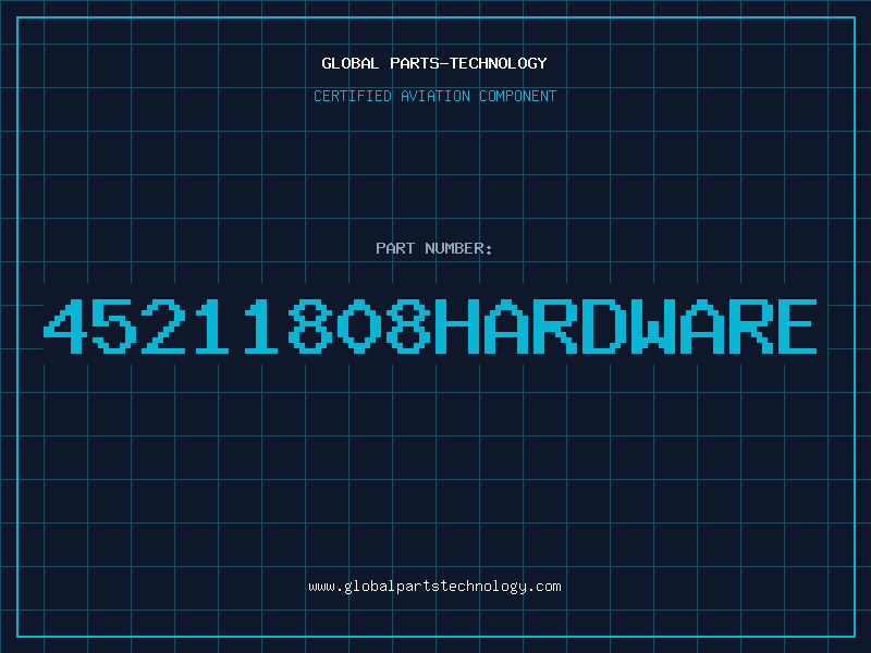 Aviation Part 45211808HARDWARE
