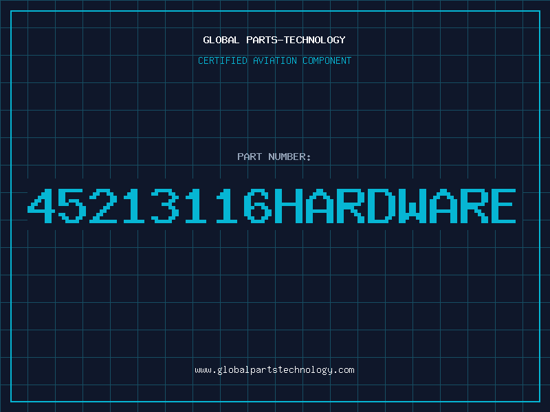 Aviation Part 45213116HARDWARE