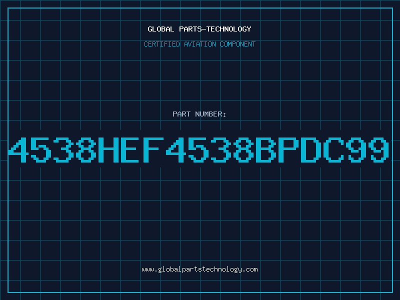 Aviation Part 4538HEF4538BPDC99