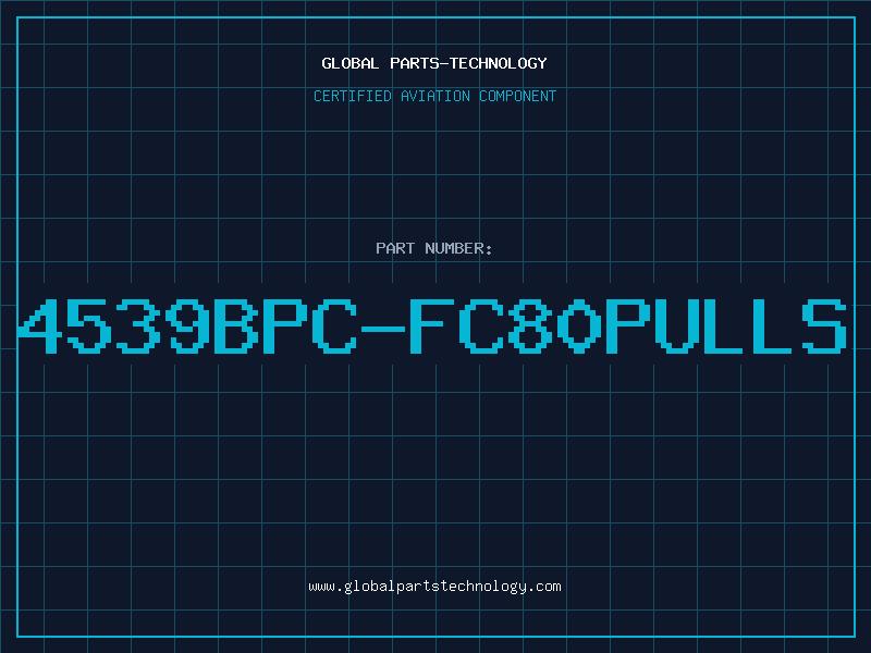 Aviation Part 4539BPC-FC80PULLS