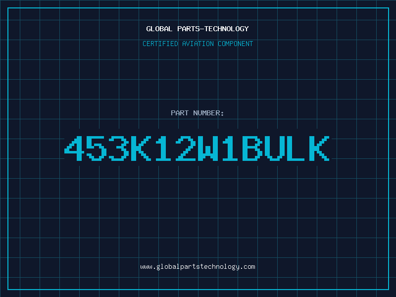 Aviation Part 453K12W1BULK