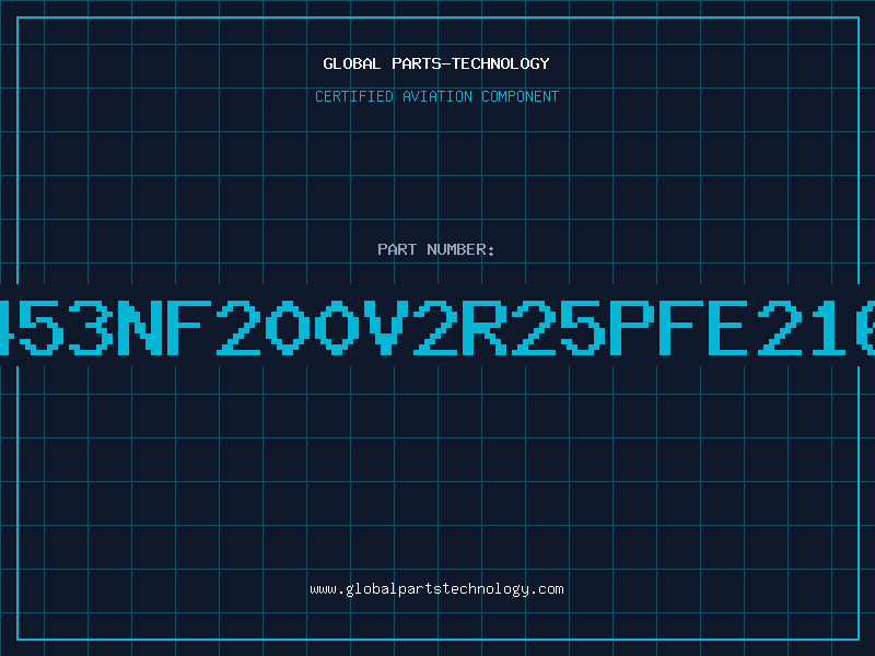 Aviation Part 453NF200V2R25PFE216
