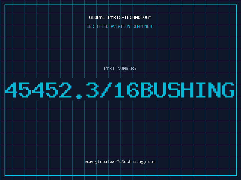 Aviation Part 45452.3/16BUSHING