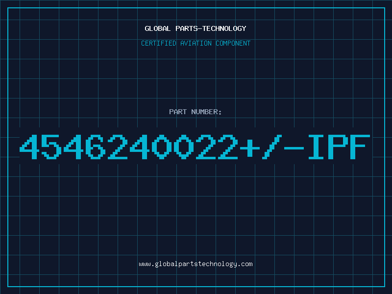 Aviation Part 4546240022+/-IPF