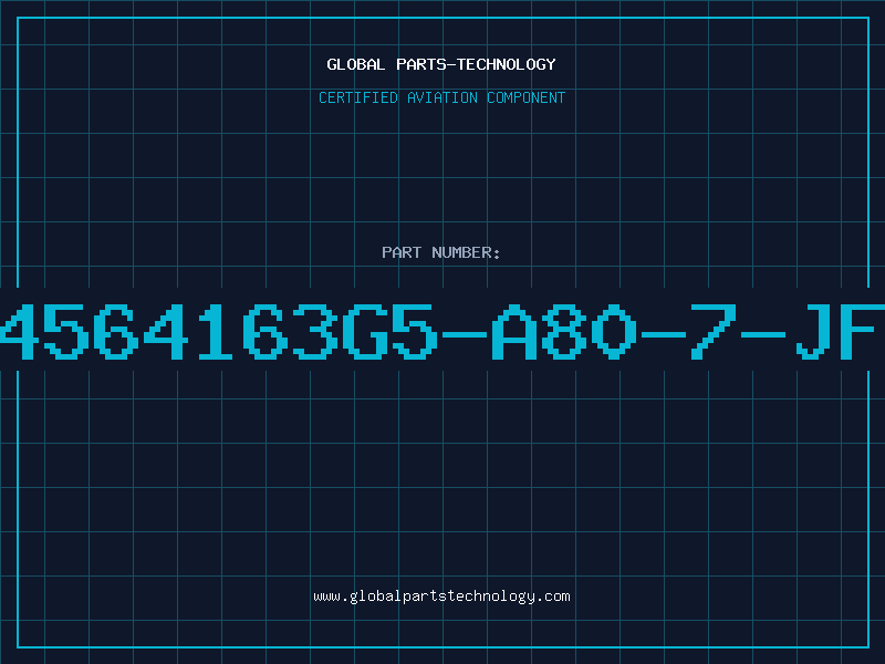 Aviation Part 4564163G5-A80-7-JF