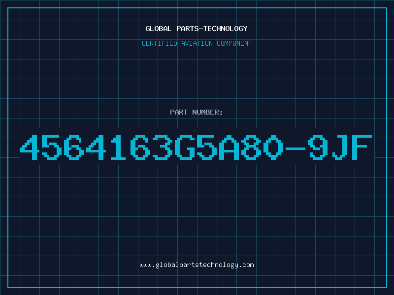 Aviation Part 4564163G5A80-9JF