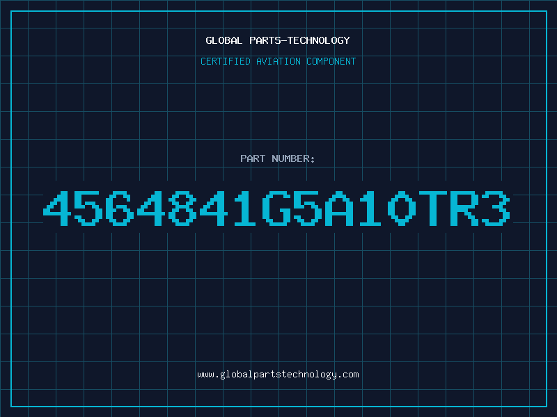 Aviation Part 4564841G5A10TR3
