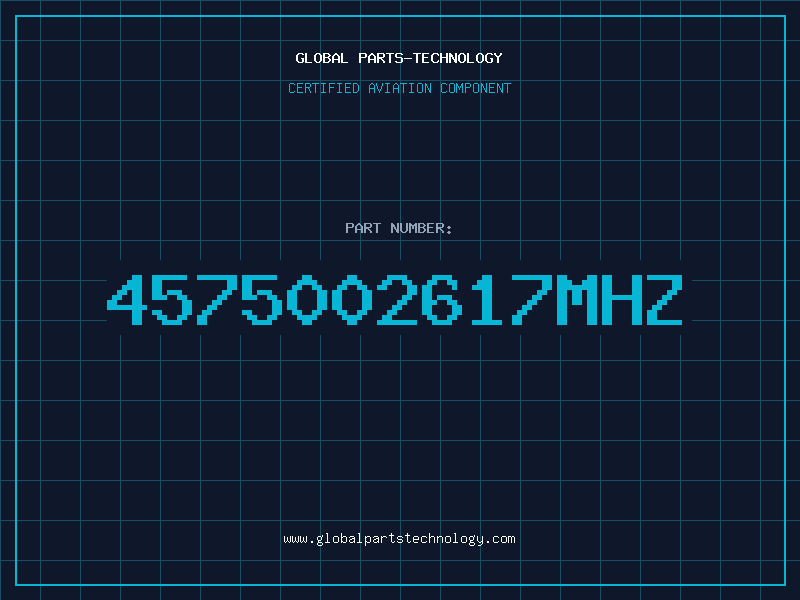 Aviation Part 4575002617MHZ