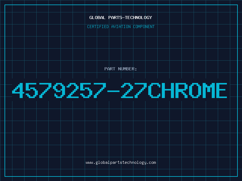 Aviation Part 4579257-27CHROME