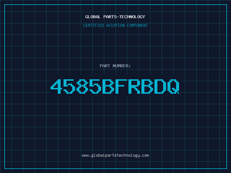Aviation Part 4585BFRBDQ
