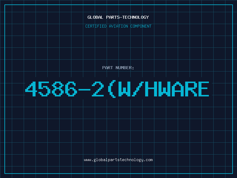 Aviation Part 4586-2(W/HWARE