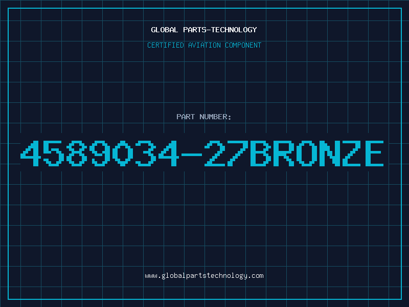 Aviation Part 4589034-27BRONZE