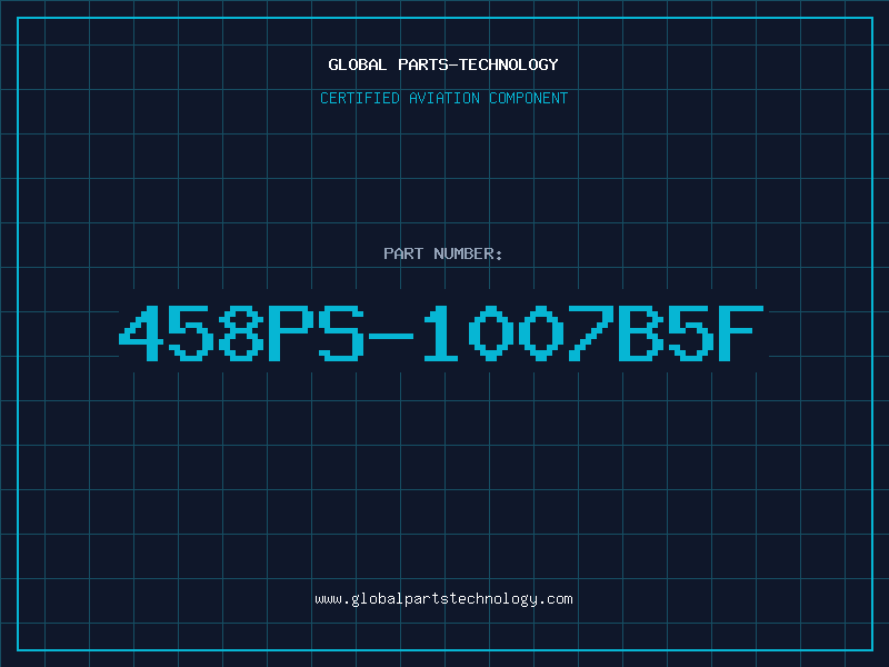 Aviation Part 458PS-1007B5F