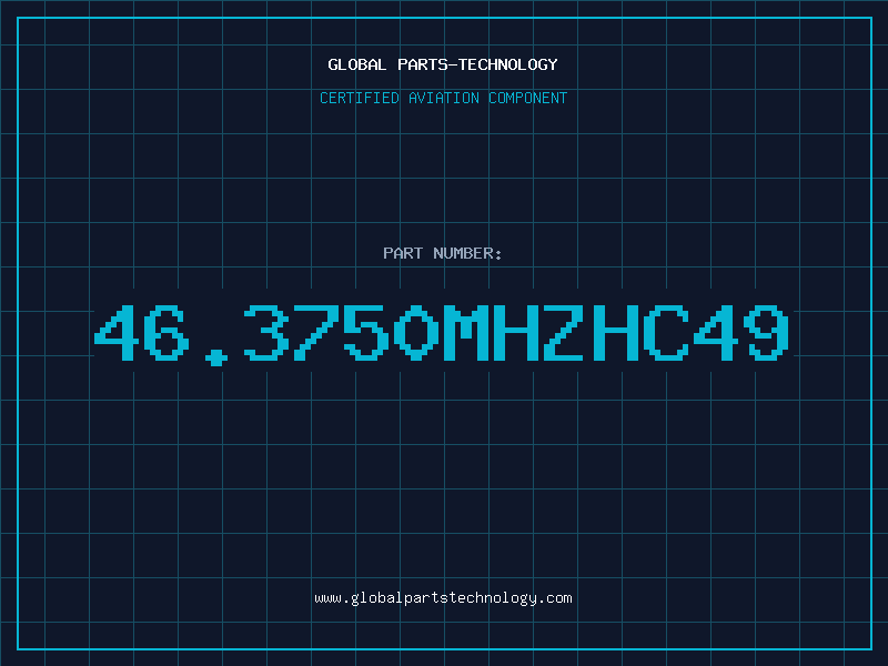 Aviation Part 46.3750MHZHC49
