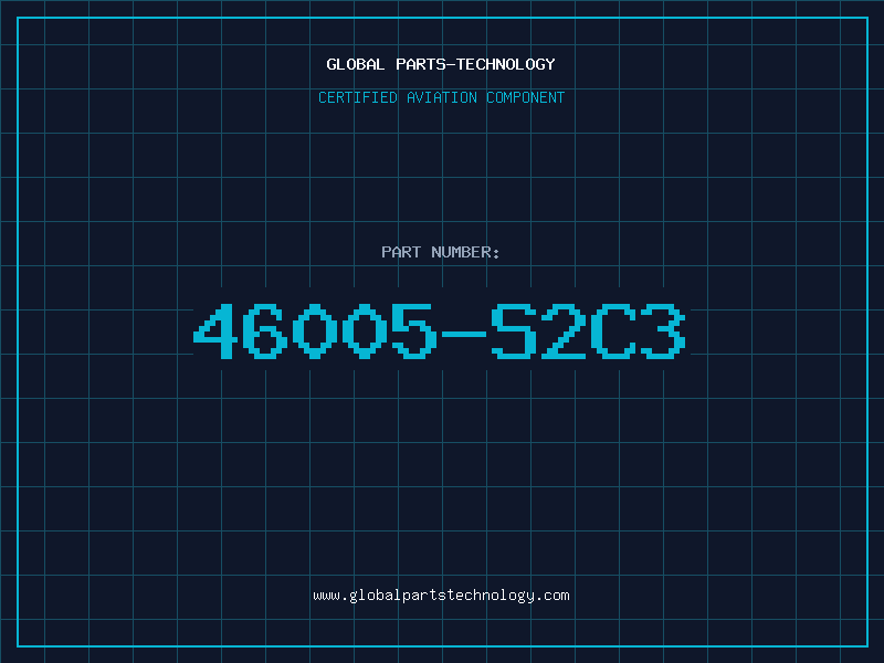 Aviation Part 46005-S2C3