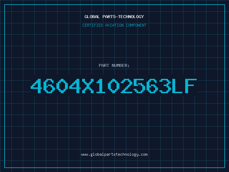 Aviation Part 4604X102563LF