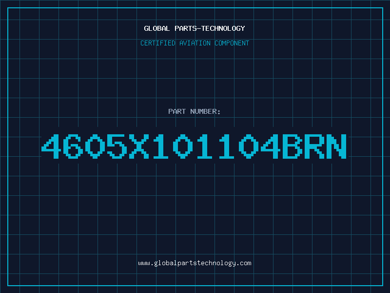 Aviation Part 4605X101104BRN