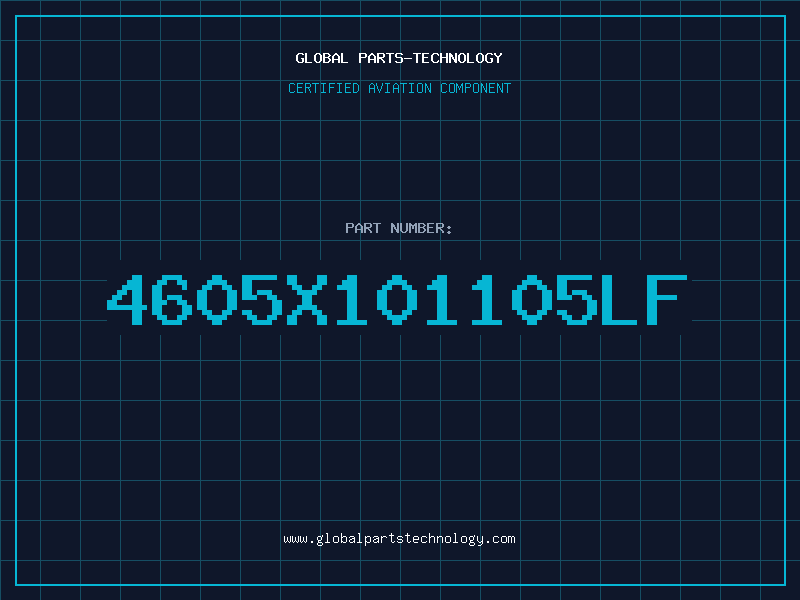 Aviation Part 4605X101105LF
