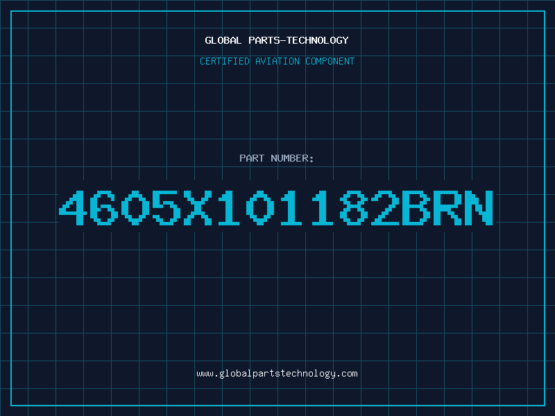 Aviation Part 4605X101182BRN