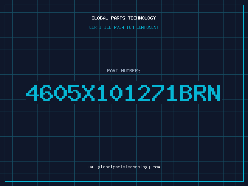 Aviation Part 4605X101271BRN