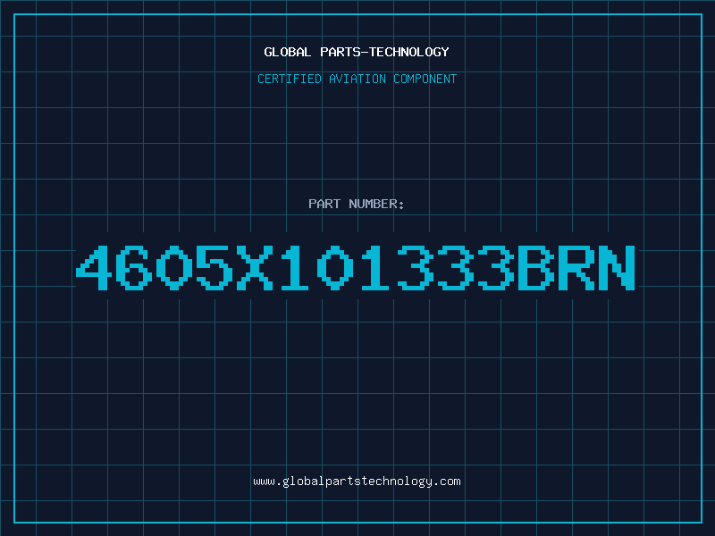 Aviation Part 4605X101333BRN