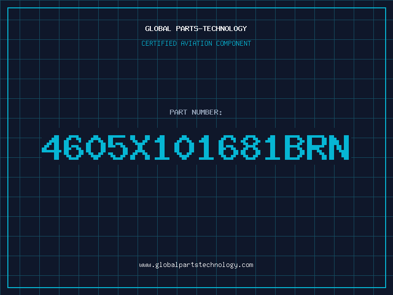 Aviation Part 4605X101681BRN