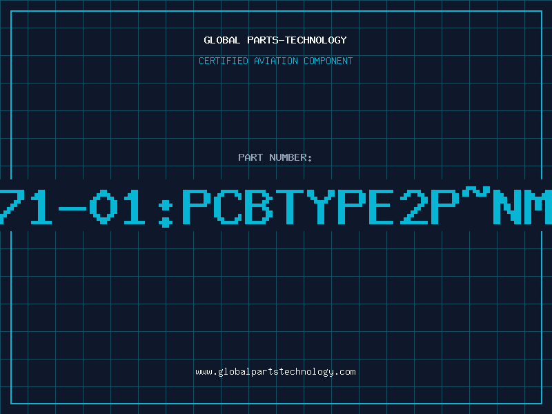 Aviation Part 461-2871-01:PCBTYPE2P~NMALEJUM