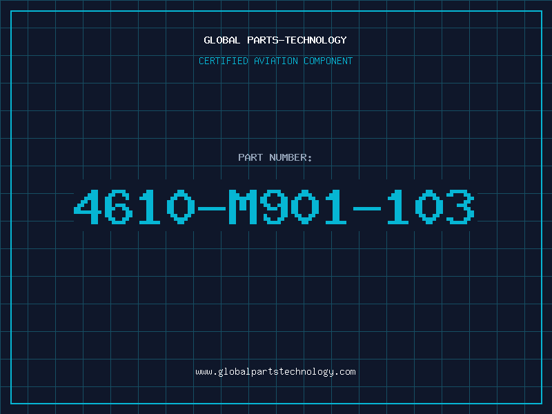 Aviation Part 4610-M901-103