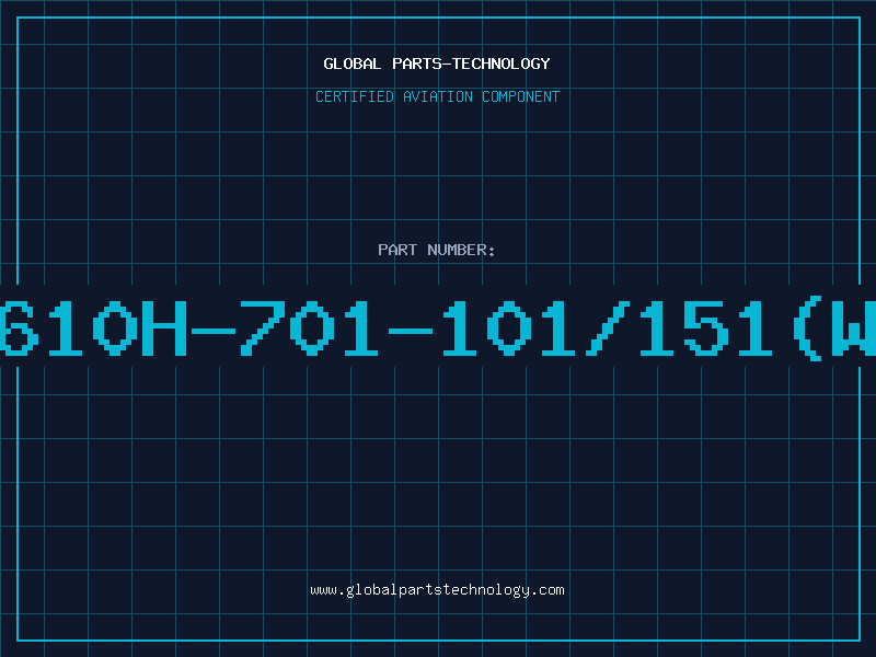 Aviation Part 4610H-701-101/151(WT