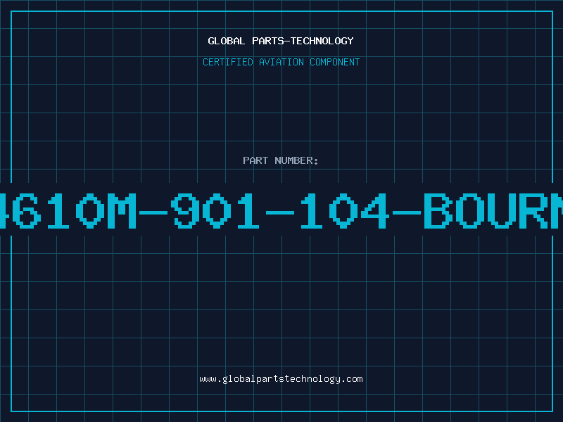 Aviation Part 4610M-901-104-BOURN